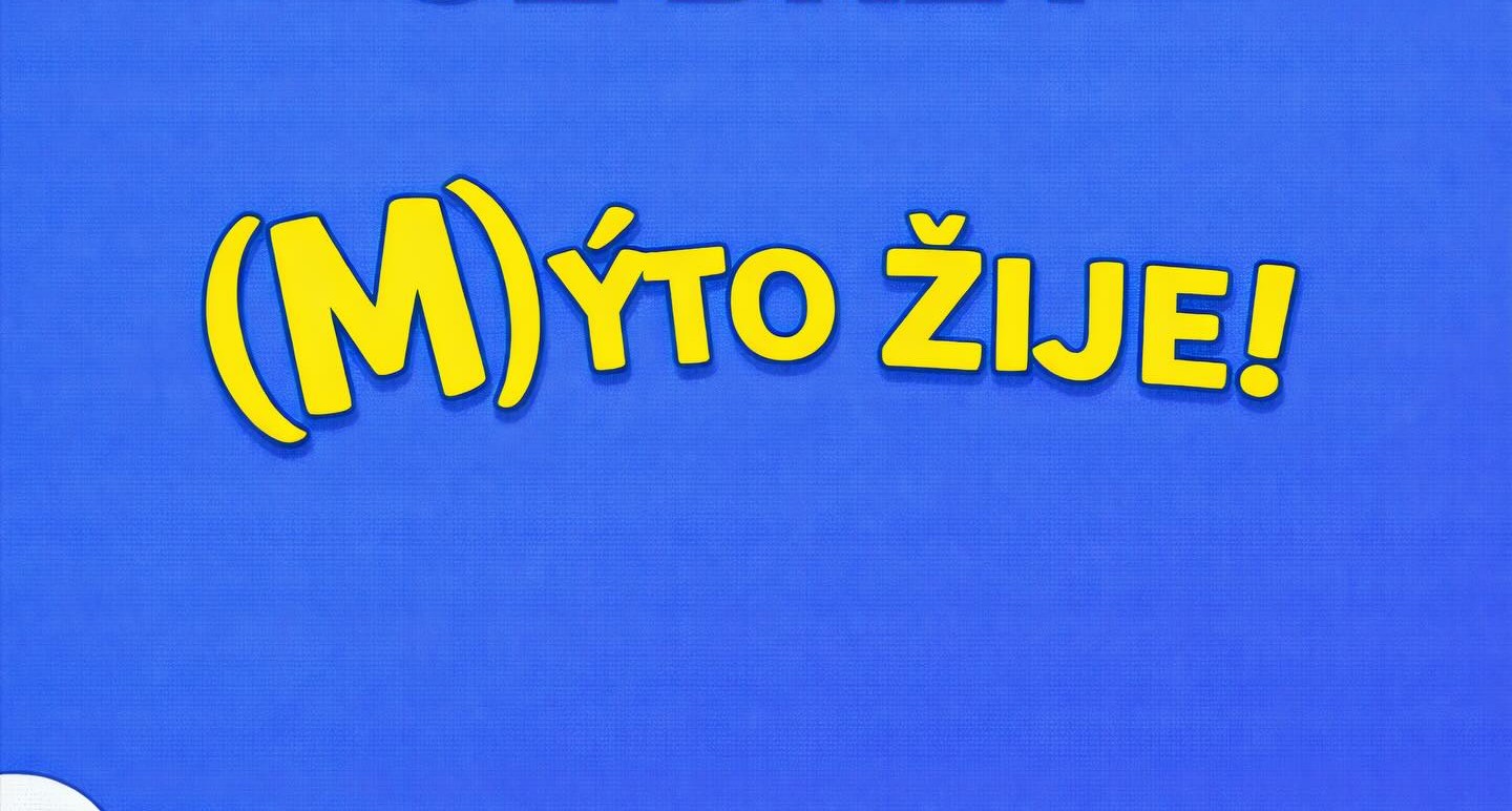 (M)ýto žije!